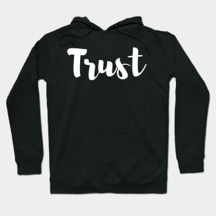 Trust Hoodie